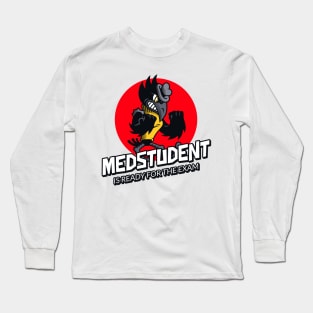 Medstudent Is Ready For Exam - Medical Student In Medschool Funny Gift For Nurse & Doctor Medicine Long Sleeve T-Shirt